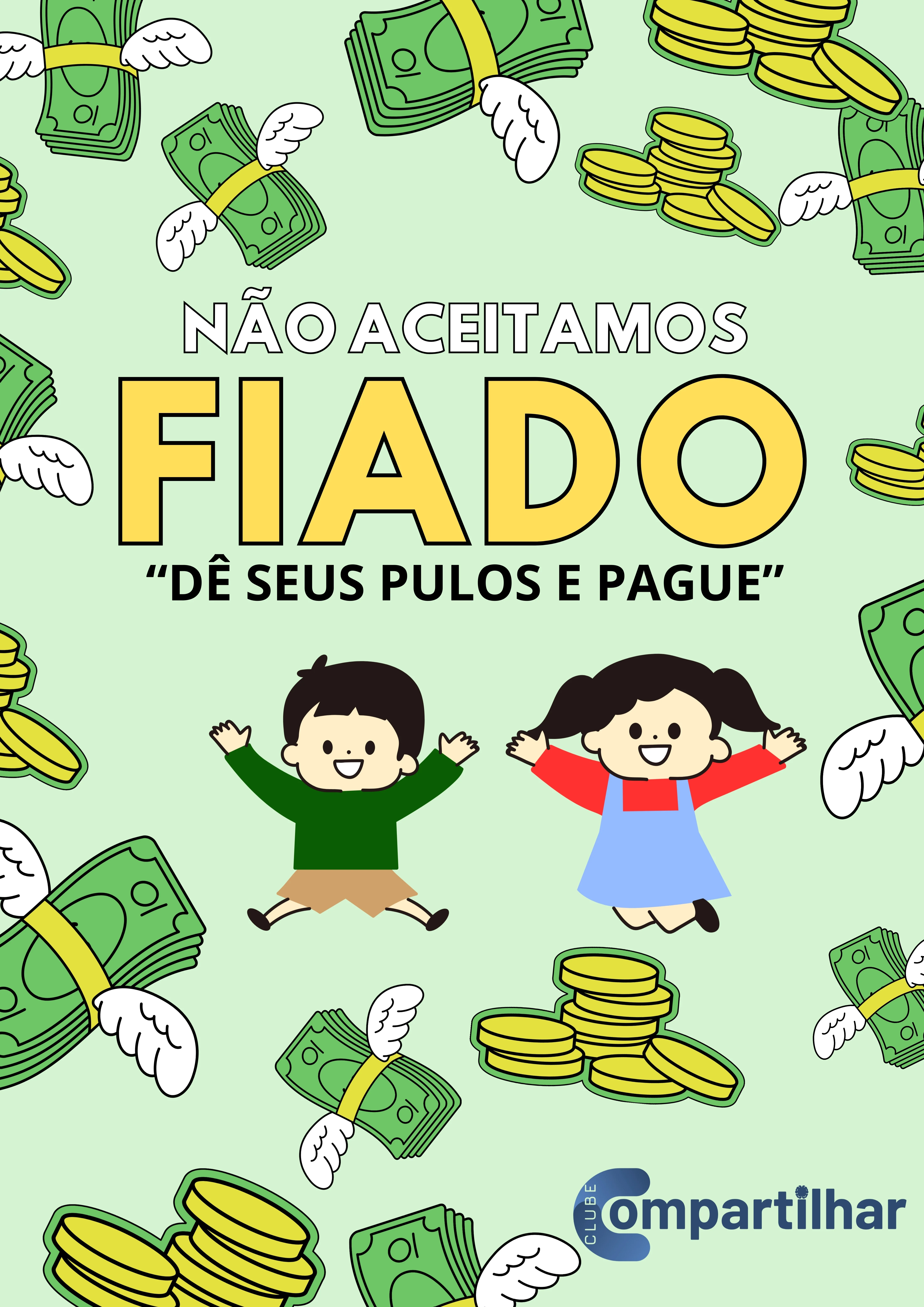 Não aceitamos fiado